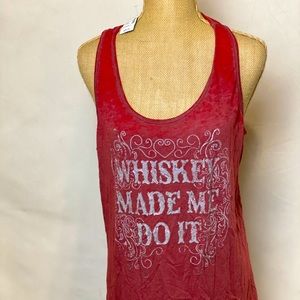 Maurice’s tank top “whiskey made me do it”